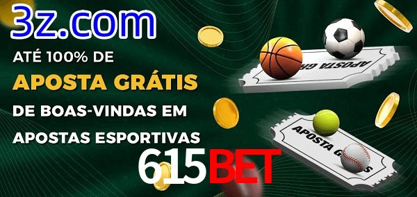 615BET Ate 100% de Aposta Gratis